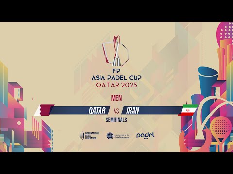 🇶🇦 QATAR vs IRAN 🇮🇷 - Men - Semifinals - GRAND STAND 1 - FIP ASIA PADEL CUP 2025