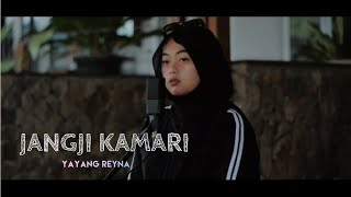 Download lagu JANGJI KAMARI - NAZMI NADIA X MALIQ IBRAHIM (COVER YAYANG REYNA) mp3 Download lagu JANGJI KAMARI - NAZMI NADIA X MALIQ IBRAHIM (COVER YAYANG REYNA) mp3