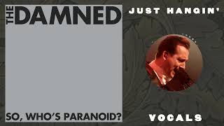 The Damned - Just Hangin' (Vocals)