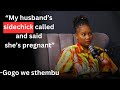 Gogo Westhembu ON Being In A Polygamous Marriage Wife Number 1
