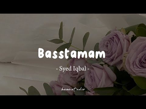Basstamam - Syed Iqbal | Lyrics Arabic + Latin + Malay + Terjemahan |