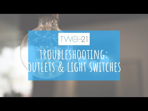 Troubleshooting- Outlets and Light Switches