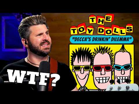 The strangest band I’ve heard in years: THE TOY DOLLS