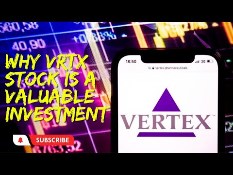 Inside Vertex Pharmaceuticals: Why VRTX Stock is a Valuable Investment