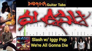 We're All Gonna Die - Slash w/ Iggy Pop - Guitar + Bass TABS Lesson