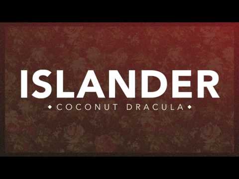 Islander - Coconut Dracula (Official Audio Stream)