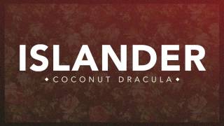 Islander - Coconut Dracula (Official Audio Stream)