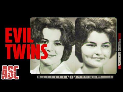 "They were thicker than molasses" | Twisted Sisters | Evil Twins