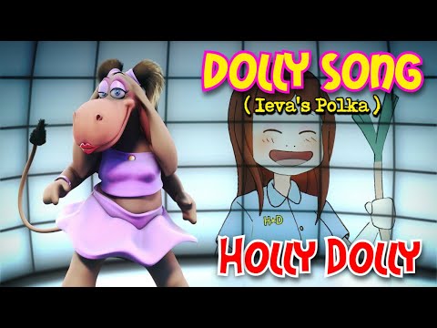 Holly Dolly "Dolly Song" ( Ieva's polka )