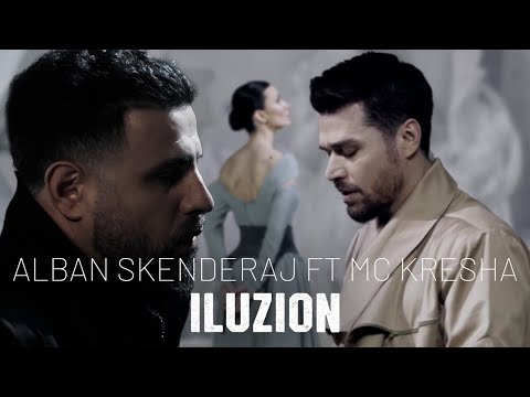 Alban Skenderaj ft Mc Kresha - ILUZION (Official Video)