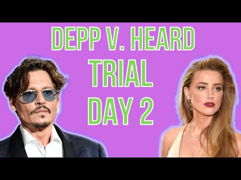 Johnny Depp v. Amber Heard | TRIAL DAY 2