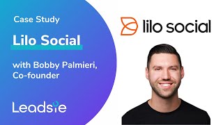 Case Study: How Leadsie Became a “Big Unlock” for Lilo Social’s Marketing Audits & Client Onboarding