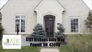 4181 Bishopsgate Way Powell, OH 43065  Presented by ASK Luxury Realty