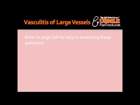 Vasculitis of Large Vessels - Temporal (giant cell) Arteritis & Takayasu's Arteritis