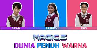 Download lagu Afan DA5, Sridevi DA5, Eby DA5 - Dunia Penuh Warna | Color coded lyric (OST Magic 5) mp3 Download lagu Afan DA5, Sridevi DA5, Eby DA5 - Dunia Penuh Warna | Color coded lyric (OST Magic 5) mp3