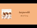 Mariah Carey - Inseparable || lyrics