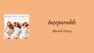 Mariah Carey - Inseparable || lyrics