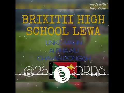 Linkz-Mahn_Brikiti High Lewa (2k24)_ ft Chavah Pongsh x Alpha Ku @ChavahPongsh #pnglatestmusic2024