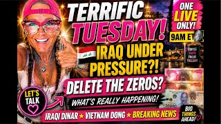 🚨 IRAQI DINAR: WHAT’S REALLY HAPPENING! 🇮🇶 Delete the Zeros | TERRIFIC TUESDAY LIVE