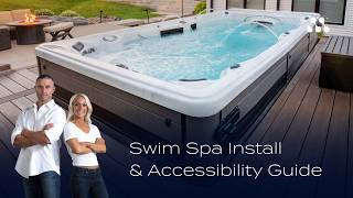 Swim Spa Installation Tips & Accessibility Guide