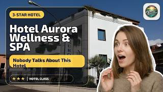 Hotel Aurora Wellness & SPA - Nobody Talks About This Hotel | Tivoli, Italy🏩