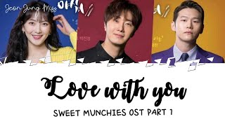 Lee Jin Ah LOVE WITH YOU Lyrics Sweet Munchies OST Part 1