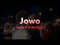 Jaido P ft Mohbad - Jowo (Official video edit)