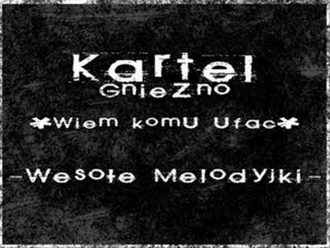 Kartel - Wiem komu ufać
