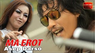 Download lagu Asep Darso - Ma Erot [ Bandung Music] mp3