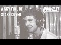 Coldplay - A Sky Full Of Stars | Norwest Cover ...