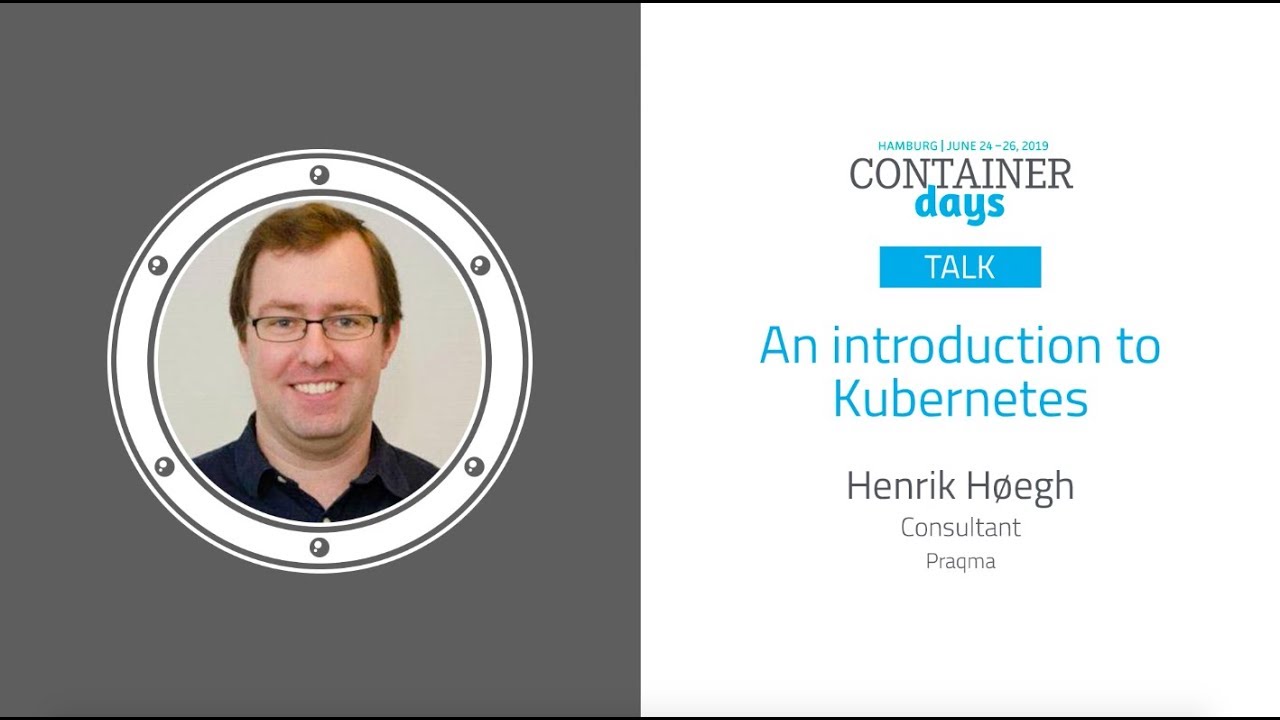 An introduction to Kubernetes - Henrik Høegh