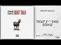 Boosie Badazz - That Fucking Song (Goat Talk)