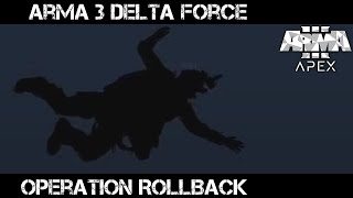 ArmA 3 SOCOM Gameplay - Operation Rollback