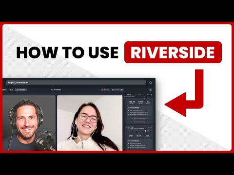 Riverside.fm Tutorial - Complete Overview for Remote Video Recording