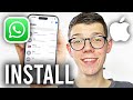 How To Install WhatsApp On IPhone Full Guide