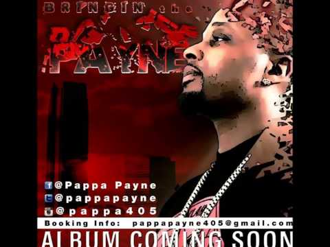 Pappa Payne ft. Zo Zilla & T. Major....... Gotta S
