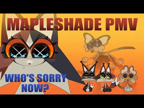 Who's Sorry Now? | Mapleshade [PMV]