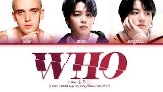 Lauv BTS - Who (Color Coded Lyrics)