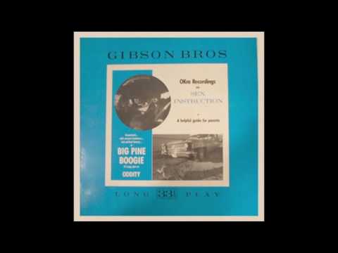 Gibson Bros. - "Big Pine Boogie" LP (1987) Full Album, Vinyl Rip