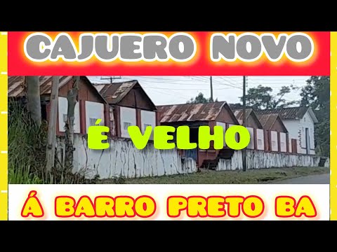 CAJUERO NOVO/ É VELHO : ANTÉ BARRO PRETO BAHIA   @liaferreira8600@MariaPrata25 