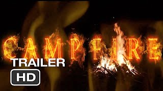 CAMPFIRE - Official Trailer (2022)