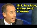 ISIS, Ray Rice, Hillary - Jerry Seinfeld, Bill Maher ...
