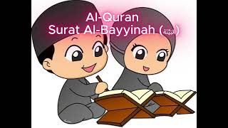 Download lagu Al-Quran Surah Al-Bayyinah (Bukti Nyata) - Metode Hafal Quran Hafiz Hafizah mp3