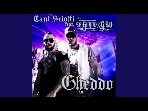 Gheddo (feat. Er Gitano, G-Lu)
