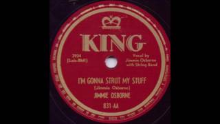 I'm Gonna Strut My Stuff - Jimmie Osborne