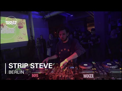 Strip Steve Boiler Room Berlin DJ Set