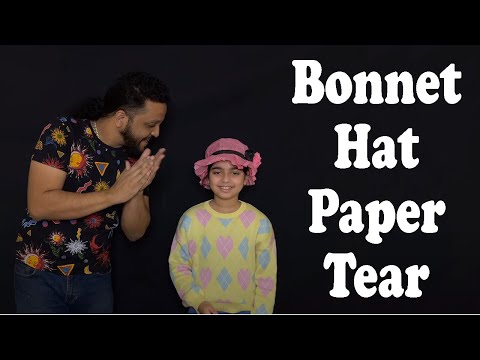 Bonnet Hat Paper Tear