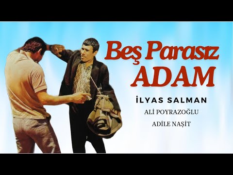 Beş Parasız Adam Türk Filmi | FULL | İlyas Salman | Ali Poyrazoğlu