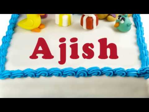 Happy Birthday Ajish