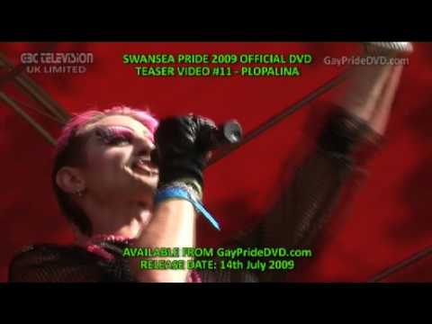 Swansea Pride 2009 Official DVD Teaser Video #11 - Plopalina
